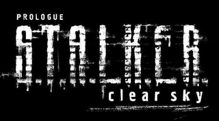 PROLOGUE S.T.A.L.K.E.R. CLEAR SKY