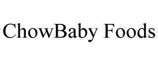 CHOWBABY FOODS