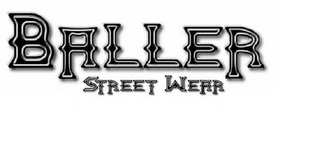 BALLER STREET WEAR