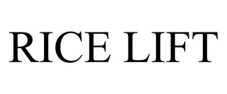 RICE LIFT