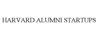 HARVARD ALUMNI STARTUPS