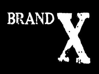 BRAND X