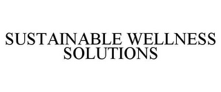 SUSTAINABLE WELLNESS SOLUTIONS