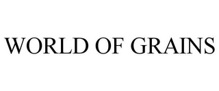 WORLD OF GRAINS