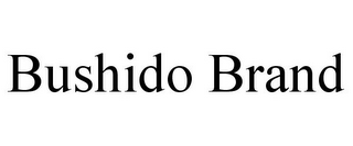 BUSHIDO BRAND