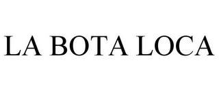 LA BOTA LOCA