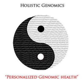 HOLISTIC GENOMICS "PERSONALIZED GENOMIC HEALTH"