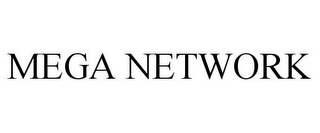 MEGA NETWORK