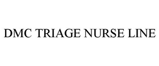 DMC TRIAGE NURSE LINE