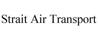 STRAIT AIR TRANSPORT