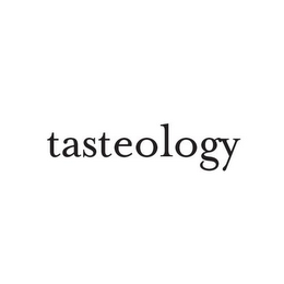 TASTEOLOGY