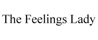 THE FEELINGS LADY