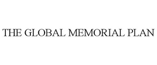 THE GLOBAL MEMORIAL PLAN