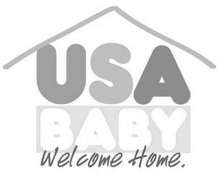 USA BABY WELCOME HOME.