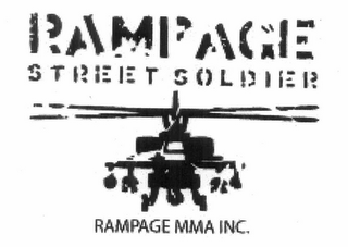 RAMPAGE STREET SOLDIER RAMPAGE MMA INC.