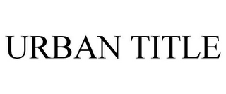 URBAN TITLE