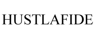 HUSTLAFIDE