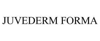 JUVEDERM FORMA