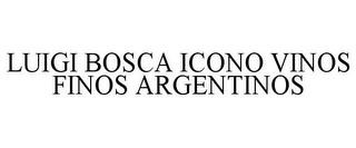 LUIGI BOSCA ICONO VINOS FINOS ARGENTINOS