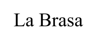 LA BRASA