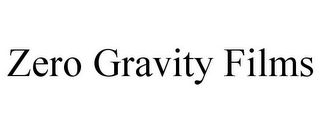 ZERO GRAVITY FILMS