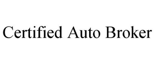 CERTIFIED AUTO BROKER