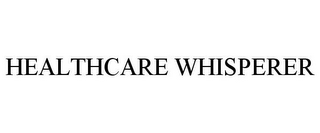 HEALTHCARE WHISPERER