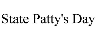 STATE PATTY'S DAY