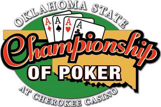 OKLAHOMA STATE CHAMPIONSHIP OF POKER AT CHEROKEE CASINO