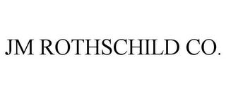JM ROTHSCHILD CO.