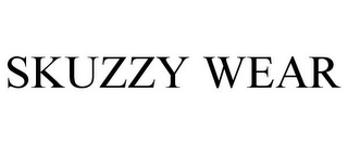 SKUZZY WEAR