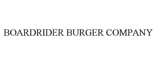 BOARDRIDER BURGER COMPANY