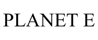 PLANET E