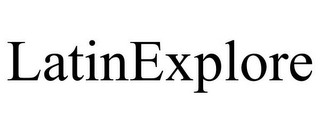 LATINEXPLORE