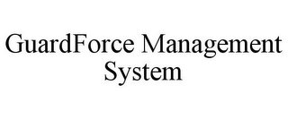 GUARDFORCE MANAGEMENT SYSTEM