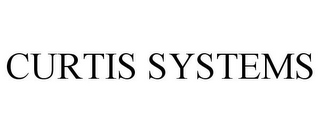 CURTIS SYSTEMS