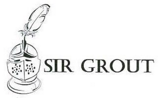 SIR GROUT