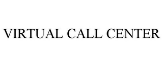 VIRTUAL CALL CENTER