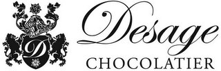 D DESAGE CHOCOLATIER