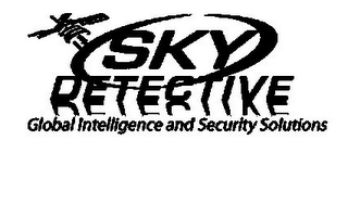 SKY DETECTIVE GLOBAL INTELLIGENCE AND SECURITY SOLUTIONS