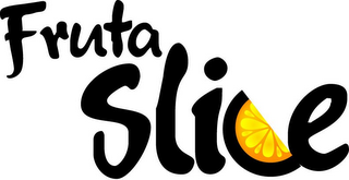 FRUTA SLICE