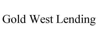 GOLD WEST LENDING