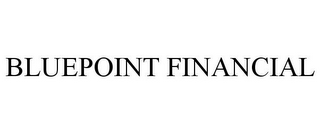 BLUEPOINT FINANCIAL