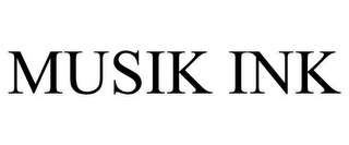 MUSIK INK