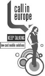 CALL IN EUROPE KEEP TALKING LOW-COST MOBILE SOLUTIONS