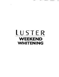 LUSTER WEEKEND WHITENING