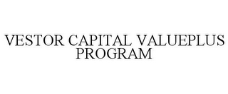 VESTOR CAPITAL VALUEPLUS PROGRAM