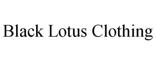 BLACK LOTUS CLOTHING