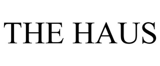 THE HAUS