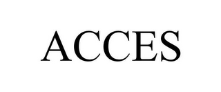 ACCES